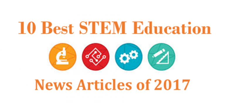 Top 10 STEM Education Articles of 2017